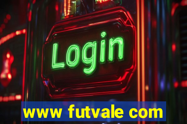 www futvale com